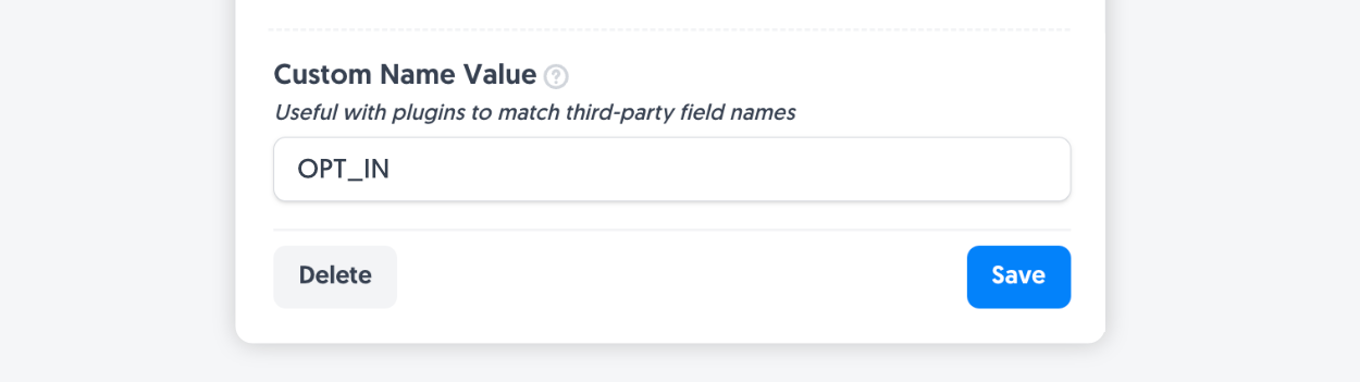 Adding the custom name 'OPT_IN' to our Yes/No field for conditionally allowing users to opt-in for email marketing